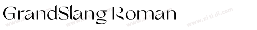 GrandSlang Roman字体转换